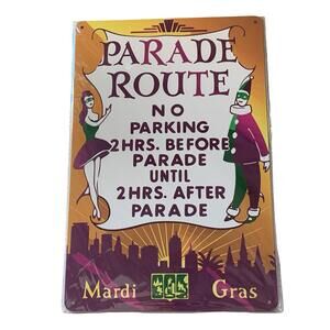 Mardi Gras Parade Route No Parking Metal Sign NEW